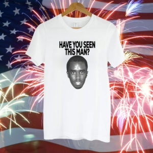 Sean Combs have you seen this Man Diddy Tee Shirt