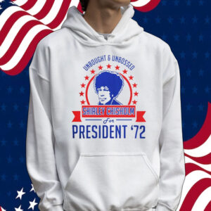 Shirley Chisholm for president ’72 Tee shirt