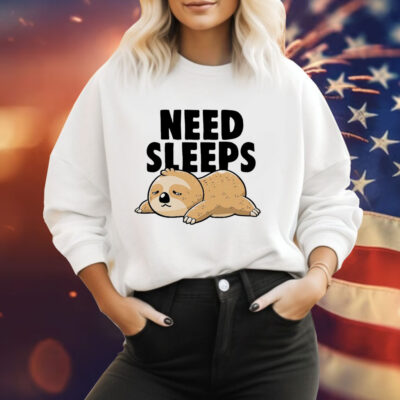 Sloth need sleeps Tee Shirt