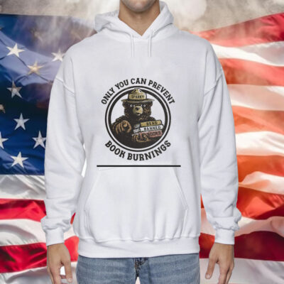 Smokey bear only you can prevent book burnings Tee Shirt