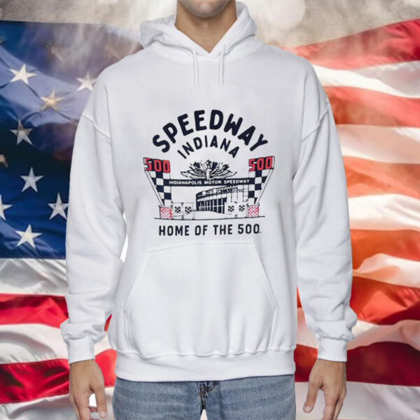 Speedway Indiana home of the 500 Tee Shirt