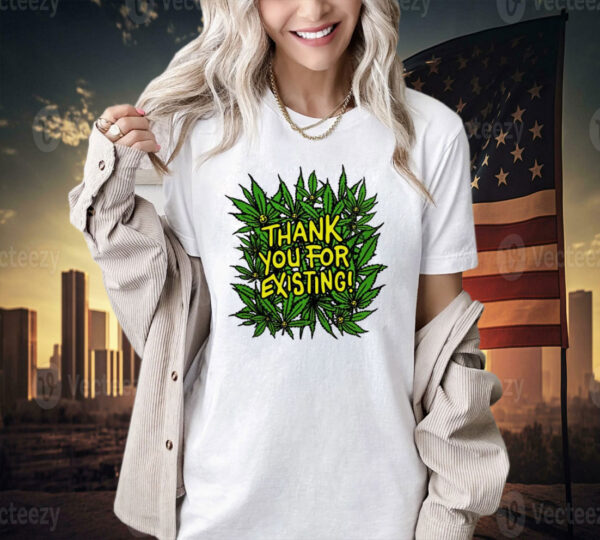 Thank you for existing earth day T-shirt