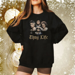 The Golden Girls Thug Life Tee Shirt