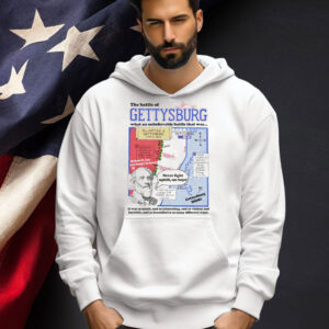 The battle of gettysburg what an unbelievable battle that was T-shirt