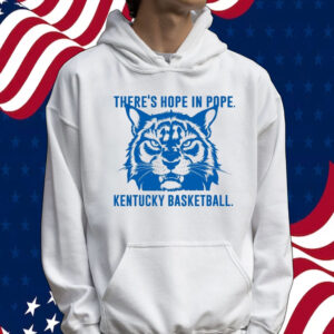 There is hope in Pope Wildcats basketball Kentucky Tee shirt
