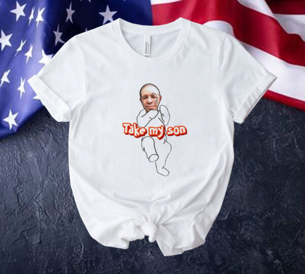 Tike Myson take my son Tee shirt