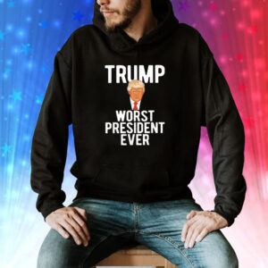 Trump worst president ever Tee Shirt