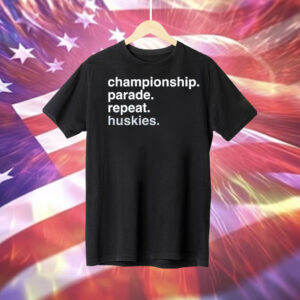 Uconn Huskies championship parade repeat Huskies Tee Shirt
