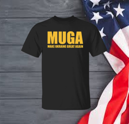 offical MUGA Make Ukraine Great Again  Tee shirt