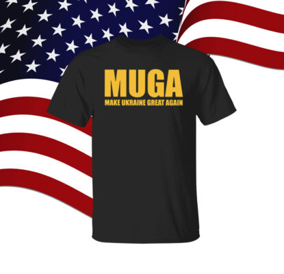 offical MUGA Make Ukraine Great Again  Tee shirt