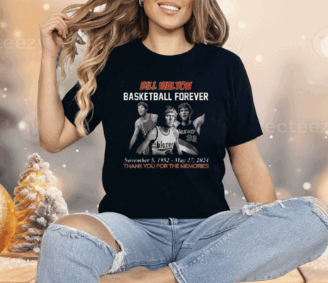 Bill Walton Basketball Forever 1952-2024 Thank You For The Memories Shirt