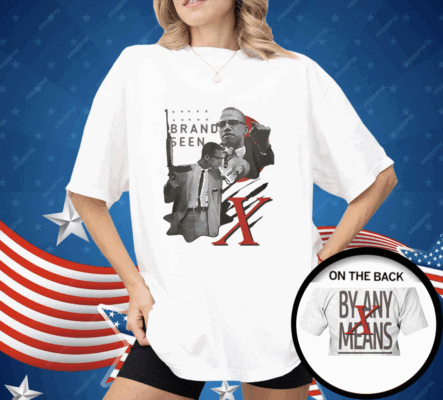 Brand Seen Malcom X By Any Means Shirt