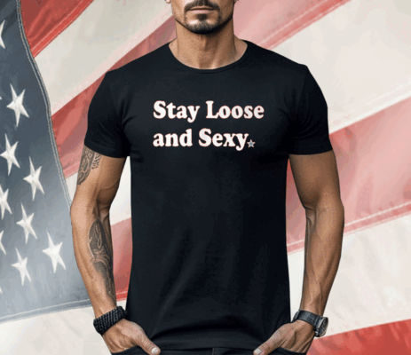 Brandon Marsh Stay Loose And Sexy Shirt