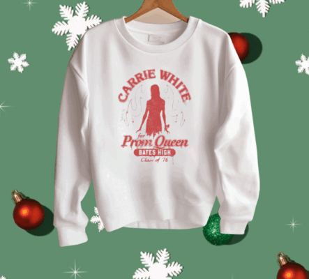 Carrie White For Prom Queen Bates High Class Of ’76 Shirt