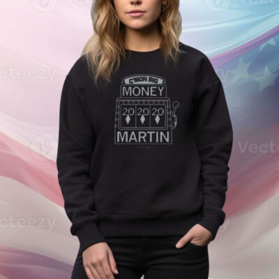 C'mon Big Money Martin Tee shirt