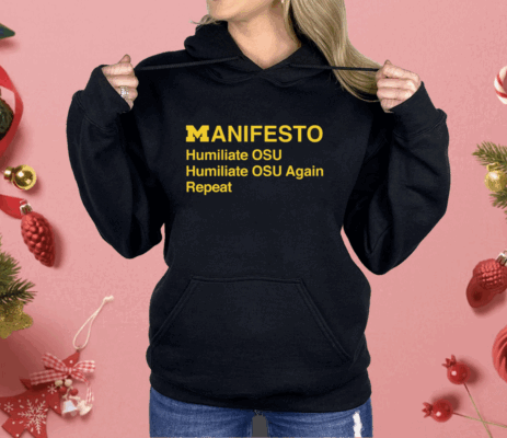 Dave Portnoy Manifesto Humiliate Osu Humiliate Osu Again Repeat Ladies Boyfriend Shirt