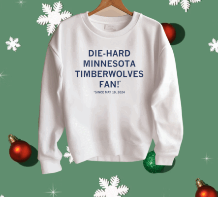 Die-Hard Minnesota Timberwolves Fan Shirt