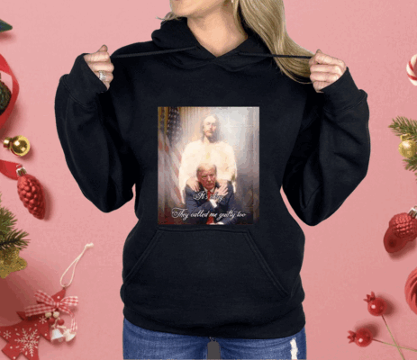 Donald Trump Jesus It’s Okay They Called Me Guilty Too Shirt