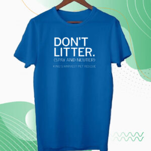 Don't Litter Tee shirt
