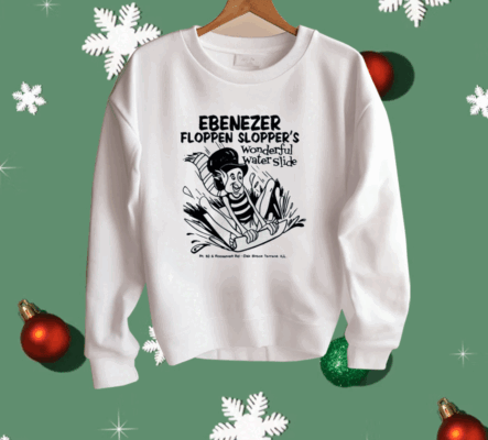 Ebenezer Floppen Slopper’S Wonderful Water Slide Shirt