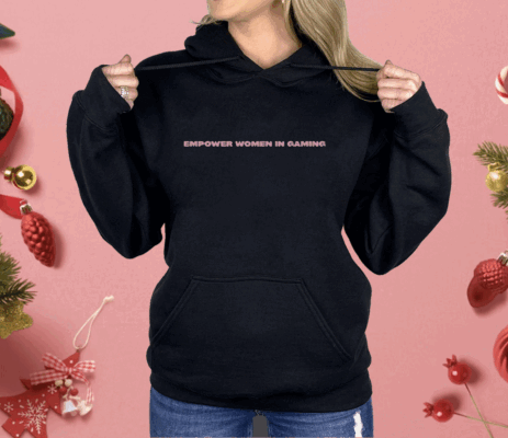 Empower Women In Gaming Shirt