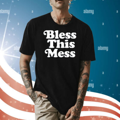 Etan Thomas Bless This Mess Ladies Boyfriend Shirt