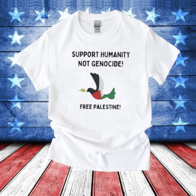 Free Palestine Support Human Not Genocide TShirts