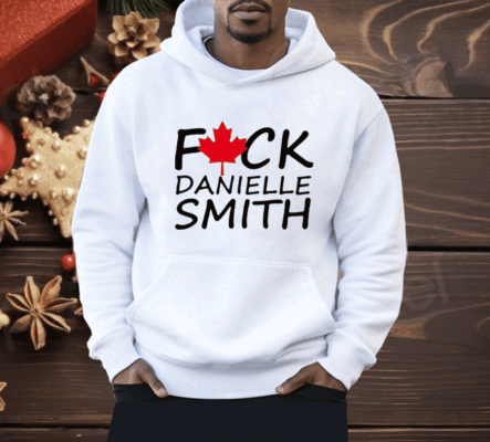 Fuck Danielle Smith Shirt