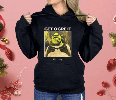 Get Ogre It Shrek Shirt