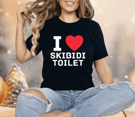 I Love Skibidi Toilet Shirt