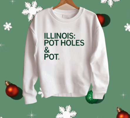 Illinois Pot Holes & Pot Shirt