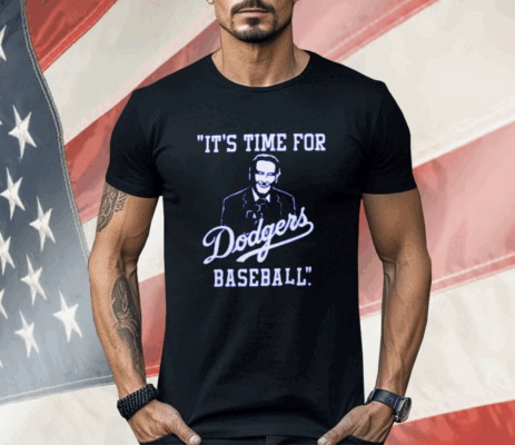 It’s Time For Dodgers Baseball Vin Scully Shirt