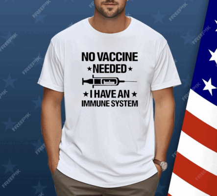 Laurence Fox No Vaccine Needed I Have An Immune System Shirt