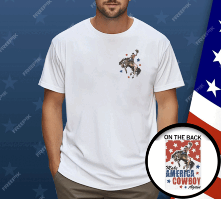 Make America Cowboy Again Shirt