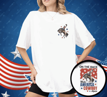 Make America Cowboy Again Shirt