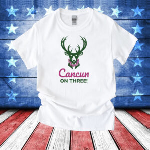 Milwaukee Bucks Cancun On Three Shirts