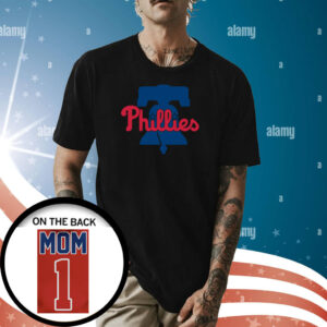 Phillies Mom Number 1 Mother’s Day T-Shirt