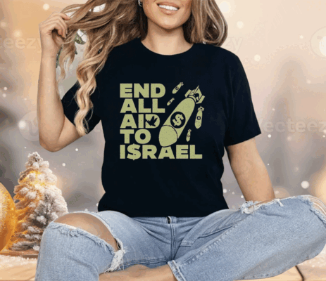 Ryan Dawson End All Aid To Israel Shirt