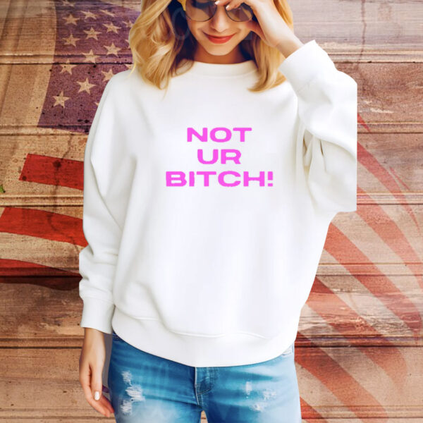 Shesredbone Not Ur Bitch Tee Shirt