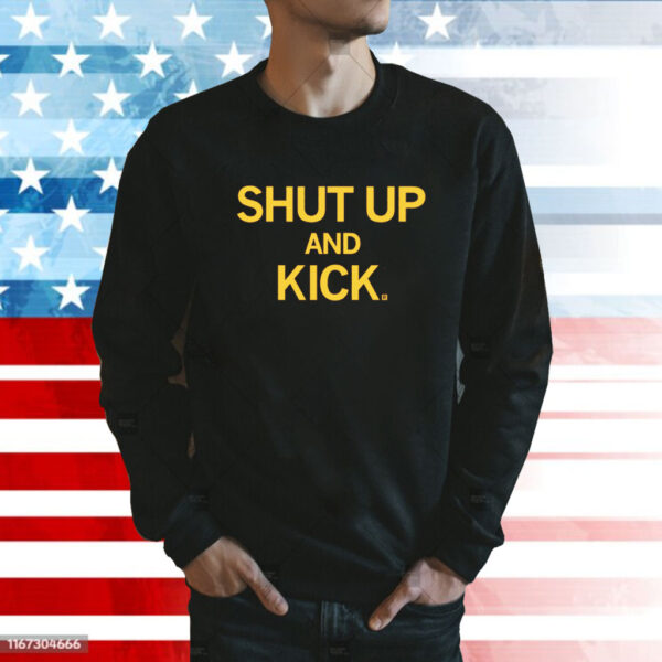 Shut Up and Kick Sweatshirt