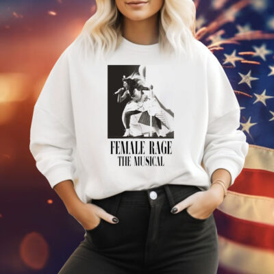 Taylor Swift Tour Female Rage The Musical Men Sweatshirt