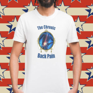 The Chronic Back Pain T-Shirt