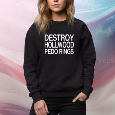 Theclassyshirts Destroy Hollwood Pedo Rings Tee Shirt