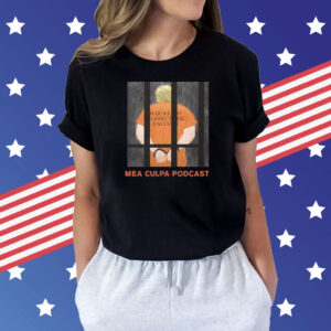 Trump Mar-A-Lago Correctional Facility Mea Culpa Podcast Tee Shirts