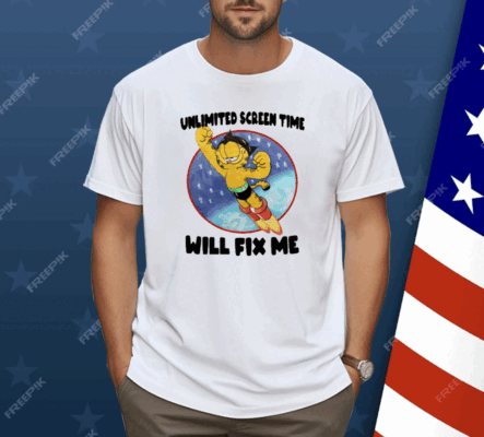 Unlimited Screen Time Will Fix Me Shirt