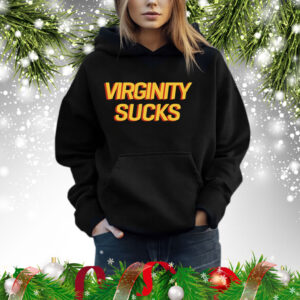 Virginity Sucks Hoodie