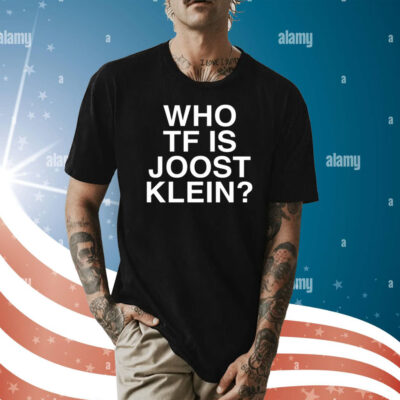 Who Tf Is Joost Klein Shirt