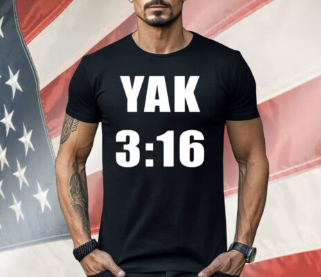 YAK 3:16 Shirt