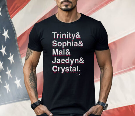 TRINITY SOPHIA MALLORY JAEDYN CRYSTAL 2024 FORWARDS Shirt