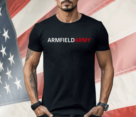 Armfieldarmy Shirt